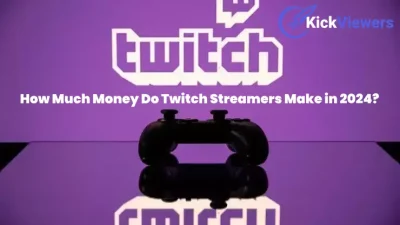 how much money twitch streamers make in 2024