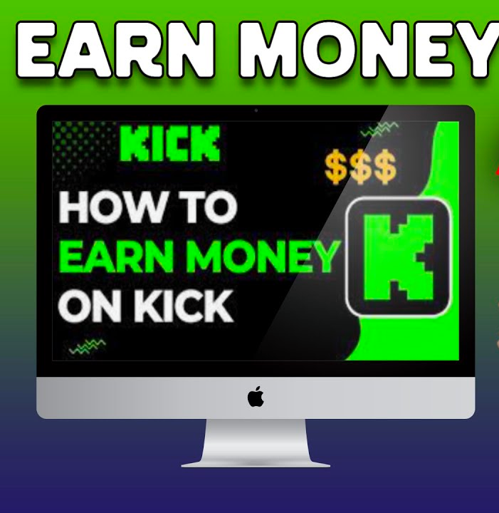 Can You Earn Money on Kick?
